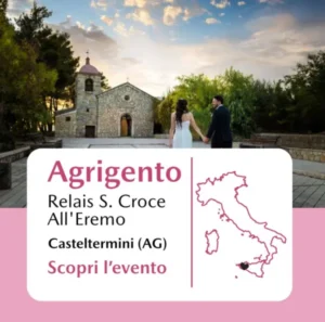 Agrigento Sposi Expo: 18 e 19 Ottobre 2025 Casteltermini (AG)